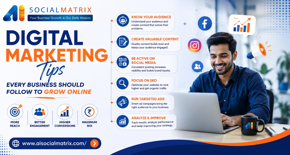 Digital Marketing Tips Every Business Should Follow to Grow Online